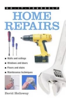 Do-it-yourself home repairs by David Holloway