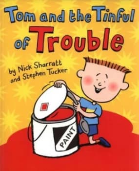 Tom and the Tinful of Trouble by Nick Sharratt Paperback