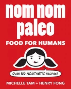 Nom Nom Paleo by Michelle Tam Hardback