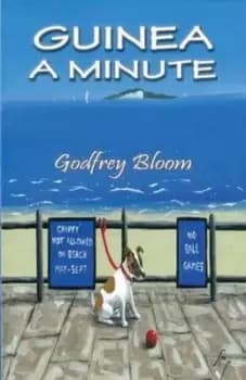 Guinea a minute by Godfrey Bloom