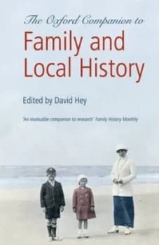 Oxford Companion to Family and Local History by David Hey Paperback