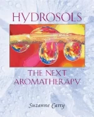 hydrosols the next aromatherapy