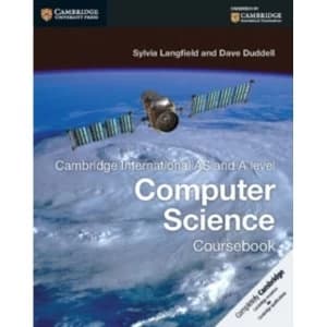 Cambridge International AS and A Level Computer Science Coursebook by Sylvia Langfield, Dave Duddell (Paperback, 2015)