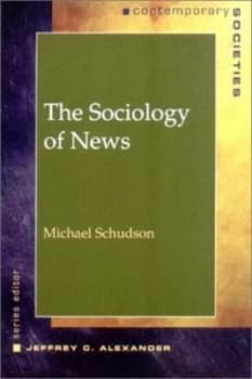 The Sociology of News by Michael Schudson Paperback