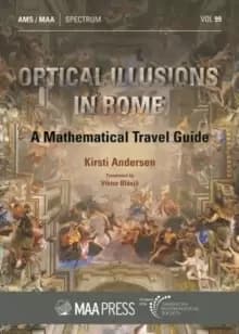 Optical Illusions in Rome : A Mathematical Travel Guide