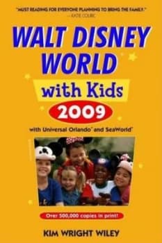 Walt Disney World with Kids 2009 by Kim Wright Wiley Book