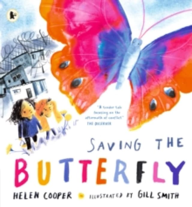 Saving the Butterfly: A story about refugees Paperback / softback