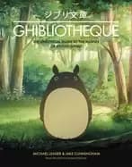 ghibliotheque the unofficial guide to the movies of studio ghibli
