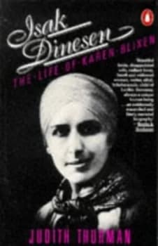 Isak Dinesen by Judith Thurman Paperback