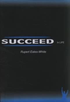 Succeed in Life by Eales-White Paperback