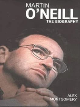 Martin Oneill by Alex Montgomery Hardback