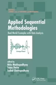 Applied Sequential Methodologies : Real-World Examples with Data Analysis