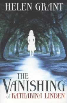The Vanishing of Katharina Linden by Helen Grant Paperback