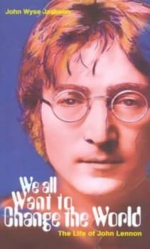 We All Want to Change the World by John Wyse Jackson Hardback