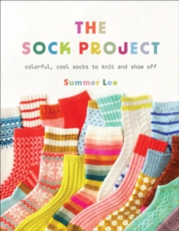 The Sock Project : Colorful, Cool Socks to Knit and Show Off Paperback / softback