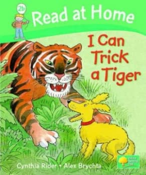 I Can Trick a Tiger by Cynthia Rider Hardback