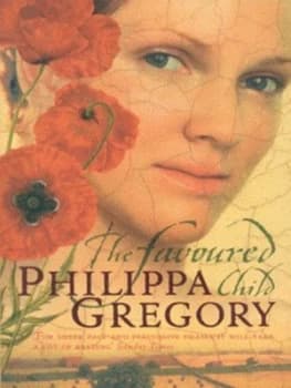 The Favoured Child by Philippa Gregory Paperback