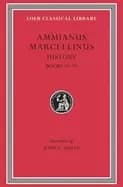 ammianus marcellinus roman history volume i books 14 19