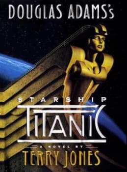 Douglas Adamss Starship Titanic by Terry Jones and Douglas Adams Book