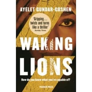 Waking Lions by Ayelet Gundar-Goshen Book