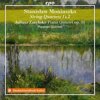 Plawner Quintet - Stanislaw Moniuszko: String Quartets 1 & 2/Juliusz Zarebski: ... CD