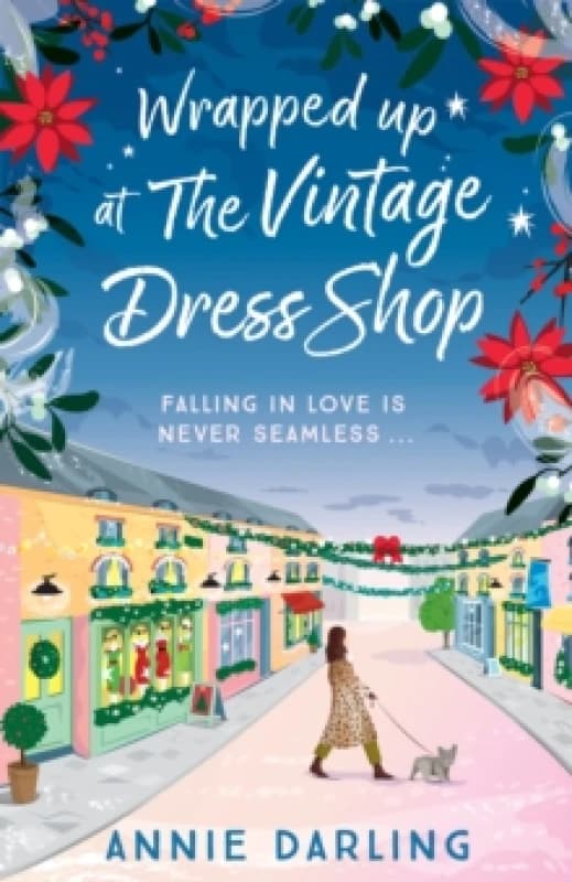 Wrapped Up at the Vintage Dress Shop : Curl up by the fire with this uplifting, cozy and hilarious winter read Paperback / softback