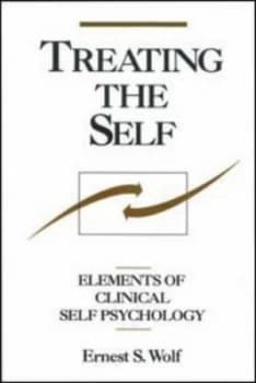 Treating the Self by Ernest S. Wolf Paperback