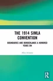 Boundaries and Borderlands A Century after the 1914 Simla Convention