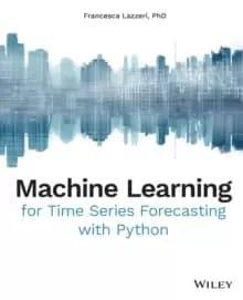 Machine Learning for Time Series Forecasting with Python