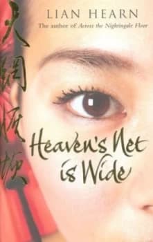 Heavens Net Is Wide by Lian Hearn Hardback