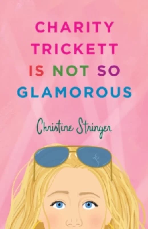 Charity Trickett Is Not So Glamorous Paperback / softback