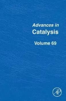 Advances in Catalysis: Volume 69 by Montserrat Dieguez