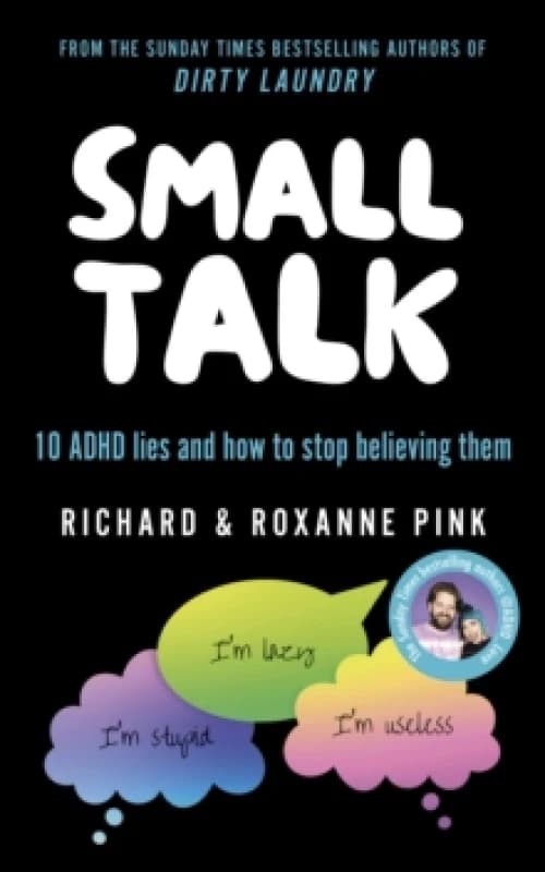 SMALL TALK : 10 ADHD lies and how to stop believing them Paperback / softback