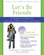 lets be friends a workbook to help kids learn social skills and make great