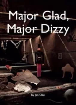 Major Glad Major Dizzy by Jan Oke
