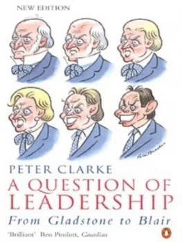 A Question of Leadership by Peter Clarke Book
