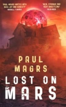 Lost on Mars by Paul Magrs Paperback
