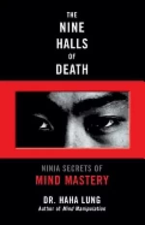 nine halls of death ninja secrets of mind mastery