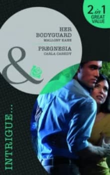 Her Bodyguard by Mallory Kane Book