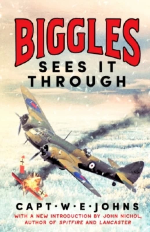 Biggles Sees It Through Hardback