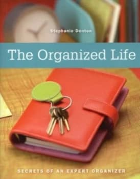 The Organized Life by Stephanie Denton Paperback
