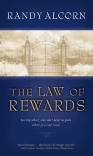 The law of rewards by Randy C. Alcorn