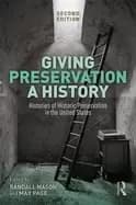 giving preservation a history
