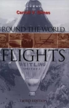 Round-the-World Flights by Carroll V Glines Paperback