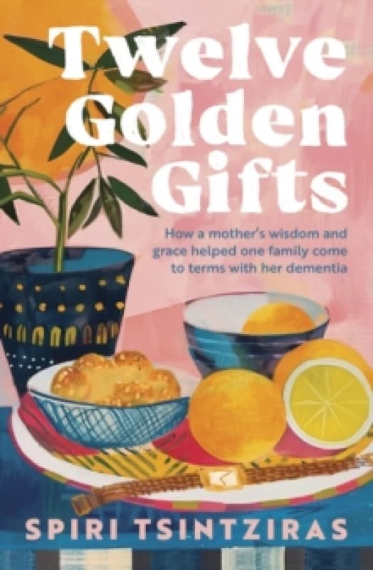Twelve Golden Gifts. Paperback. By Spiri Tsintziras Books