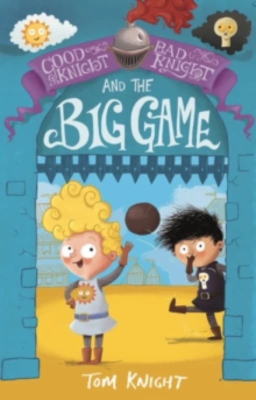 Tom Knight Good Knight, Bad Knight and the Big Game Book Multi unisex