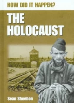 The Holocaust by Sean Sheehan Hardback