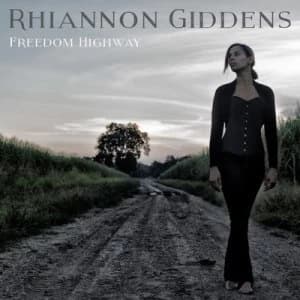 Freedom Highway by Rhiannon Giddens CD Album