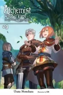 The Alchemist Who Survived Now Dreams of a Quiet City Life, Vol. 3 (light novel)