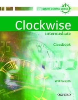 Clockwise Intermediate Classbook by Will Forsyth Paperback